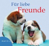 Für liebe Freunde