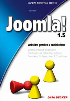 Joomla 1.5 - Webseiten gestalten & administrieren - Koch, Daniel