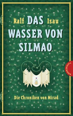 Die Chroniken von Mirad - Das Wasser von Silmao - Isau, Ralf