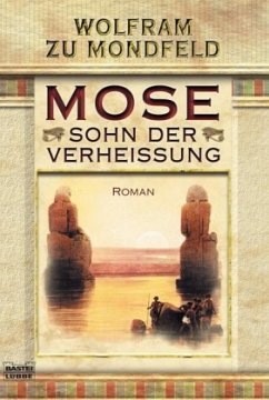 Mose - Sohn der Verheißung - Mondfeld, Wolfram zu