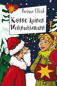 Küsse keinen Weihnachtsmann - Ullrich, Hortense