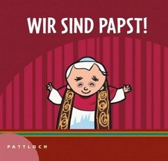 Wir sind Papst! - Serafin, Luc; Pautner, Norbert