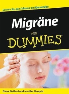 Migräne für Dummies - Stafford, Diane; Shoquist, Jennifer