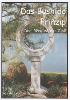 Cover Das Bushido Prinzip, Der Weg ist das Ziel!