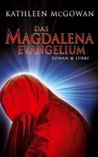 Das Magdalena-Evangelium / Magdalena Bd.1 - McGowan, Kathleen