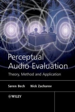 Perceptual Audio Evaluation - Theory, Method and Application - Bech, Søren;Zacharov, Nick