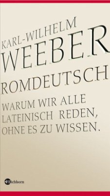 Romdeutsch - Weeber, Karl-Wilhelm