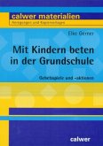 Mit Kindern beten in der Grundschule