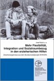 Mehr Flexibiltät, Integration und Sozialraumbezug in den erzieherischen Hilfen