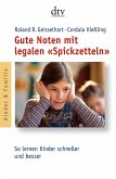 Gute Noten mit legalen »Spickzetteln«