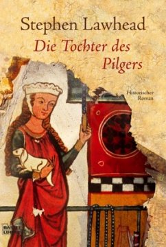 Die Tochter des Pilgers, Sonderausgabe - Lawhead, Stephen R.