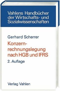 Konzernrechnungslegung nach HGB und IFRS - Scherrer, Gerhard