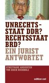 Unrechtsstaat DDR? Rechtsstaat BRD?