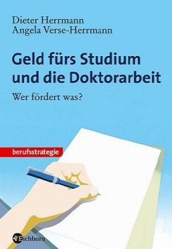 Geld fürs Studium und die Doktorarbeit - Herrmann, Dieter; Verse-Herrmann, Angela