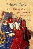 Der König der purpurnen Stadt