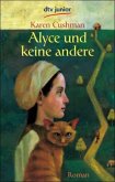 Alyce und keine andere