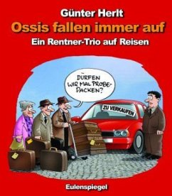 Ossis fallen immer auf - Herlt, Günter