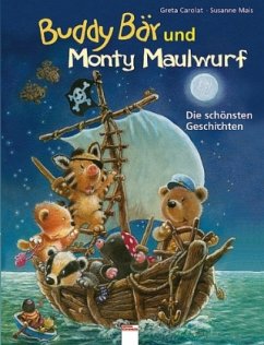 Buddy Bär und Monty Maulwurf - Carolat, Greta; Mais, Susanne