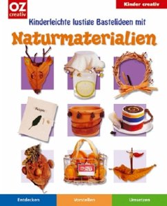 Cover Kinderleichte lustige Bastelideen mit Naturmaterialien