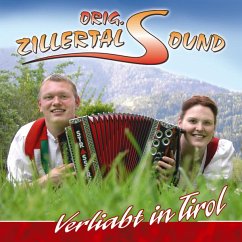 Verliabt in Tirol - Zillertal Sound,Orig.