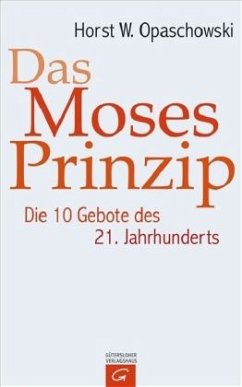 Das Moses-Prinzip - Opaschowski, Horst W.