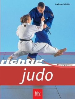 Richtig Judo - Schäfer, Andreas