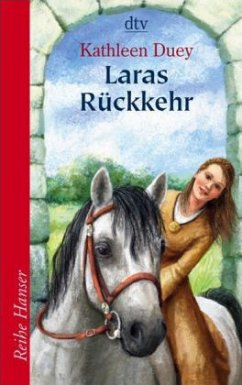 Laras Rückkehr - Duey, Kathleen