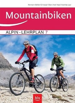 Alpin-Lehrplan 7: Mountainbiken - Hermann Böhler