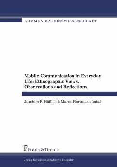 Mobile Communication in Everyday Life - Hartmann, Maren / Höflich, Joachim (eds.)