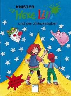 Hexe Lilli und der Zirkuszauber / Hexe Lilli Bd.3 - Knister