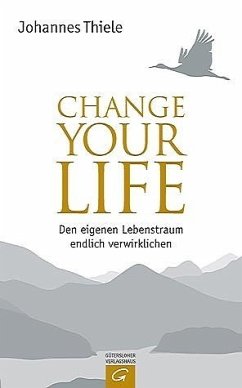 Change Your Life - Thiele, Johannes