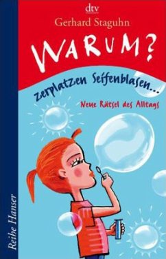 Warum zerplatzen Seifenblasen? - Staguhn, Gerhard