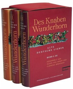 Des Knaben Wunderhorn, 3 Bde. - Arnim, Achim von / Brentano, Clemens