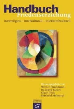 Handbuch Friedenserziehung - Haußmann, Werner / Biener, Hansjörg / Hock, Klaus / Mokrosch, Reinhold (Hgg.)