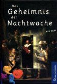 Das Geheimnis der Nachtwache Das Geheimnis der Nachtwache
