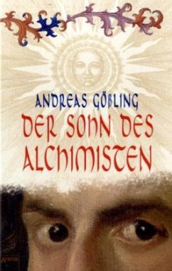 Der Sohn des Alchimisten - Gößling, Andreas