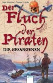 Der Fluch der Piraten, Die Gefangenen / Der Fluch der Piraten Bd.2