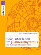 Bewusster leben im 7-Jahres-Rhythmus - Bild 1