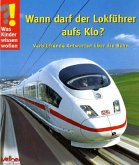 Wann darf der Lokführer aufs Klo?