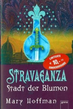 Stadt der Blumen / Stravaganza Bd.3 - Hoffman, Mary