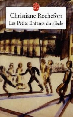 Les petits enfants du siecle - Rochefort, Christiane