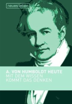 A. von Humboldt heute - Humboldt, Alexander von