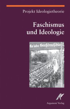 Faschismus und Ideologie - Projekt Ideologietheorie