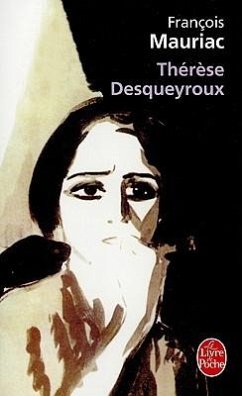 Therese Desqueyroux - Mauriac, François