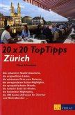 20 x 20 Top Tipps Zürich