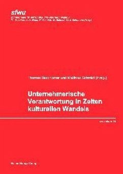 Unternehmerische Verantwortung in Zeiten kulturellen Wandels - Beschorner, Thomas / Schmidt, Matthias (Hgg.)