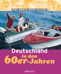 Deutschland in den 60er-Jahren - Dingemann, Rüdiger; Lüdde, Renate