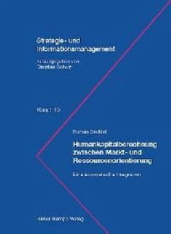 Humankapitalberechnung zwischen Markt- und Ressourcenorientierung - Bechtel, Roman