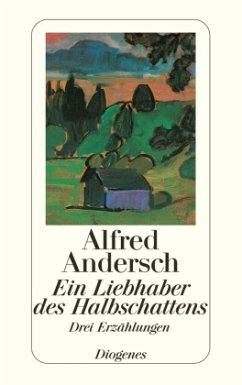 Ein Liebhaber des Halbschattens - Andersch, Alfred