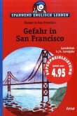 Gefahr in San Francisco; Danger in San Francisco / Spannend Englisch lernen